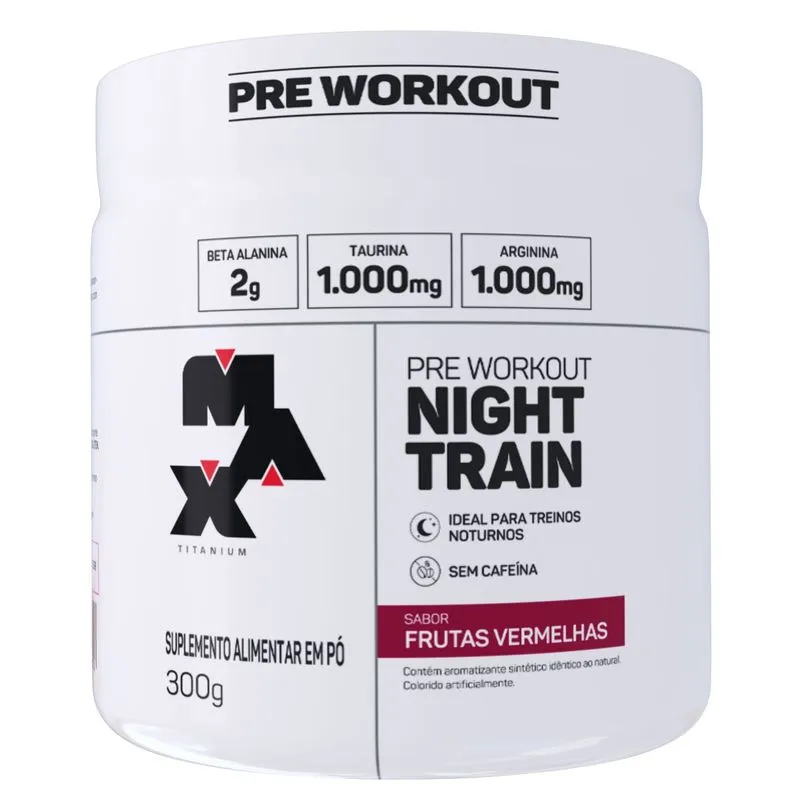 Max titanium - Night Train - Max TitaniumFrutas Vermelhas 300g